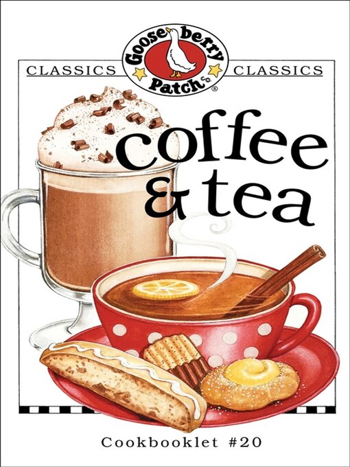 Title details for Coffee & Tea Cookbook by Gooseberry Patch - Available